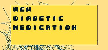 NewDiabeticMedication